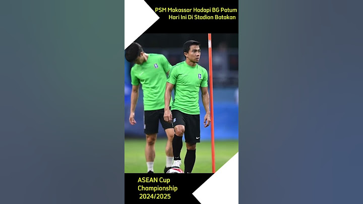 Jadwal live streaming PSM Makassar Vs BG Pathum United