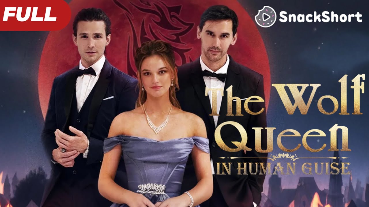 【FULL】The Wolf Queen in Human Guise：After divorcing , I started dating my CEO boyfriend