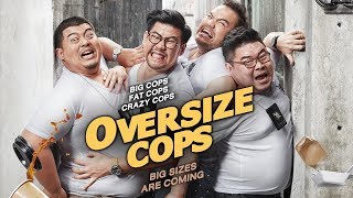 OVERSIZE COPS Trailer 2017 HD