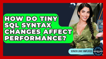 How Do Tiny SQL Syntax Changes Affect Performance? - Server Logic Simplified