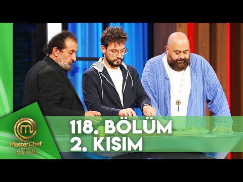 MasterChef Türkiye All Star 118. Bölüm 2. Kısım @MasterChefTurkiye