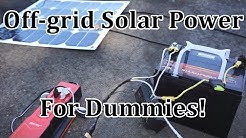 Off-grid Solar for Dummies! Step-by-step Solar Power System Tutorial