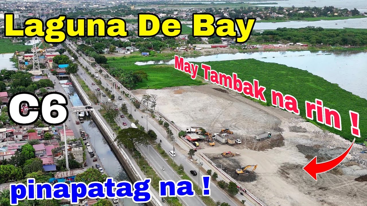 Malawakang tambak sa  Laguna De Bay ! Pinapatag na ! Laguna Lake Highway - C6 Sidewalk 2026