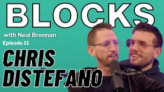 Chris Distefano | The Blocks Podcast w\/ Neal Brennan | EPISODE ELEVEN