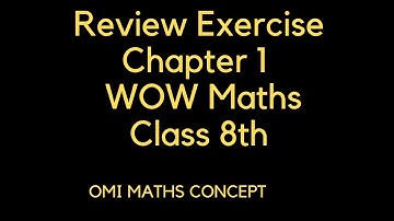 Chapter 1 Review exercise class 8th wow maths