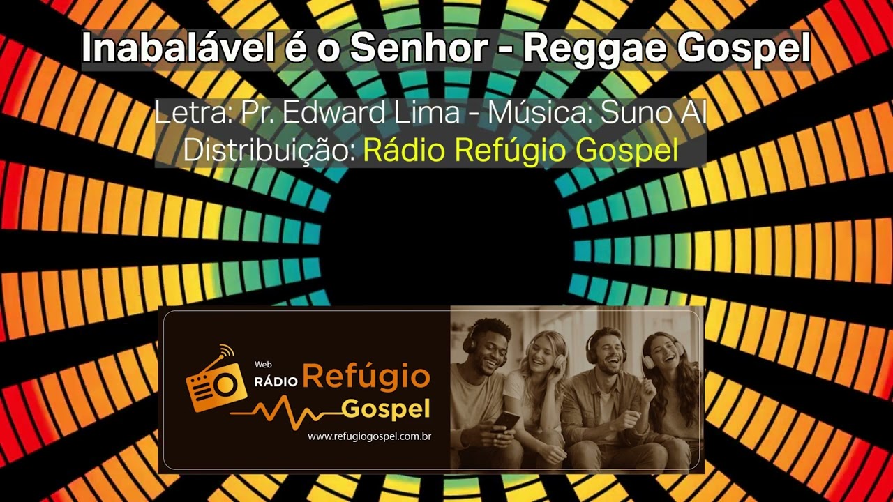 Inabalável é o Senhor (Reggae Gospel) - Refúgio Gospel