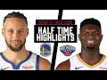 Warriors Vs Pelicans  HIGHLIGHTS Halftime | NBA May 3