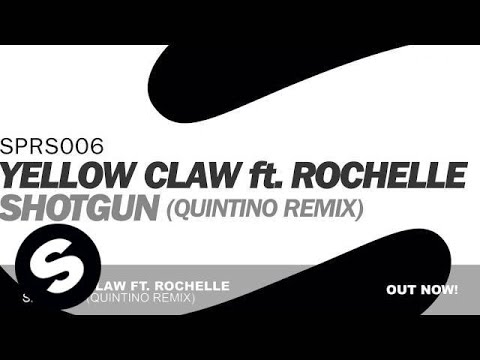 Yellow Claw ft. Rochelle - Shotgun (Quintino Remix)