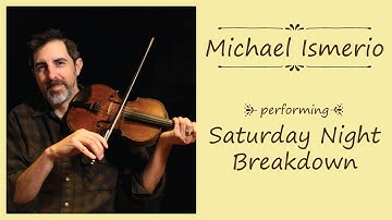 Saturday Night Breakdown Performed by Michael Ismerio