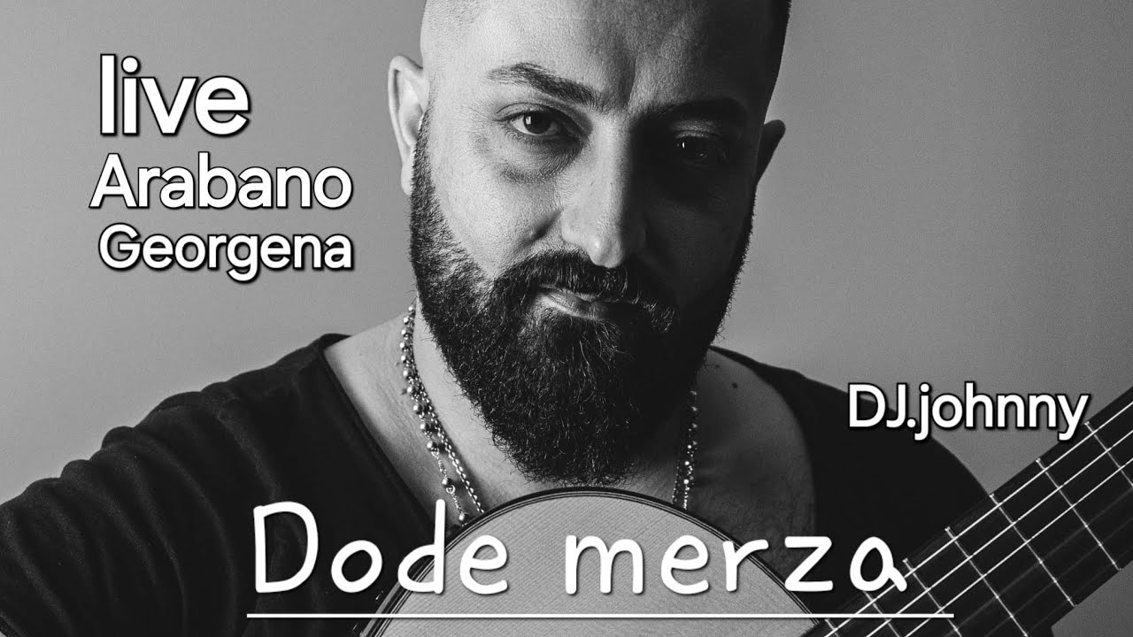 Dode merza .live arabano georgena....دودي ميرزا (اربانو)جورجينا - YouTube
