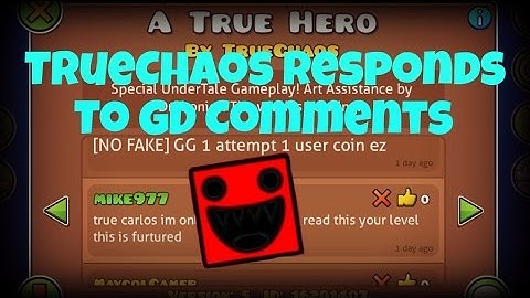 TrueChaos Responds to GD Comments From His Levels