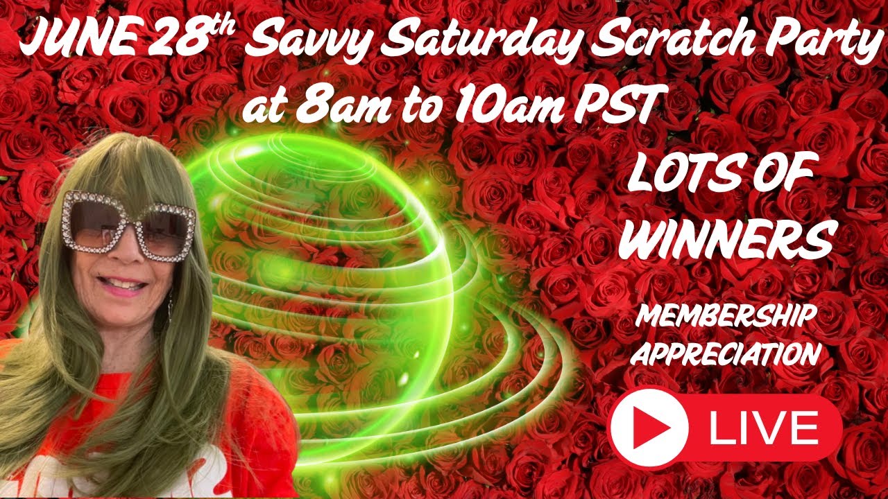 🔴🔥💋💚Super Savvy Saturday Scratch Party, 