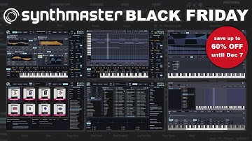 SynthMaster 60% OFF Black Friday Sale