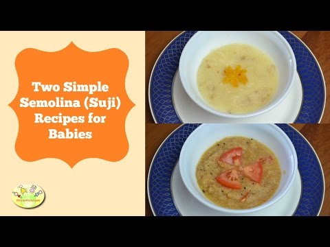 2-quick-suji/-semolina-recipes-for-babies:-homemade-baby-food-recipes
