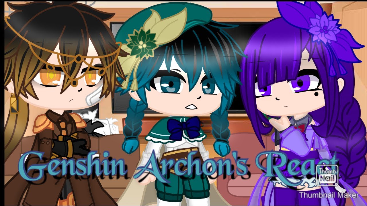 //Genshin Archon's react to scenes/Trailer//