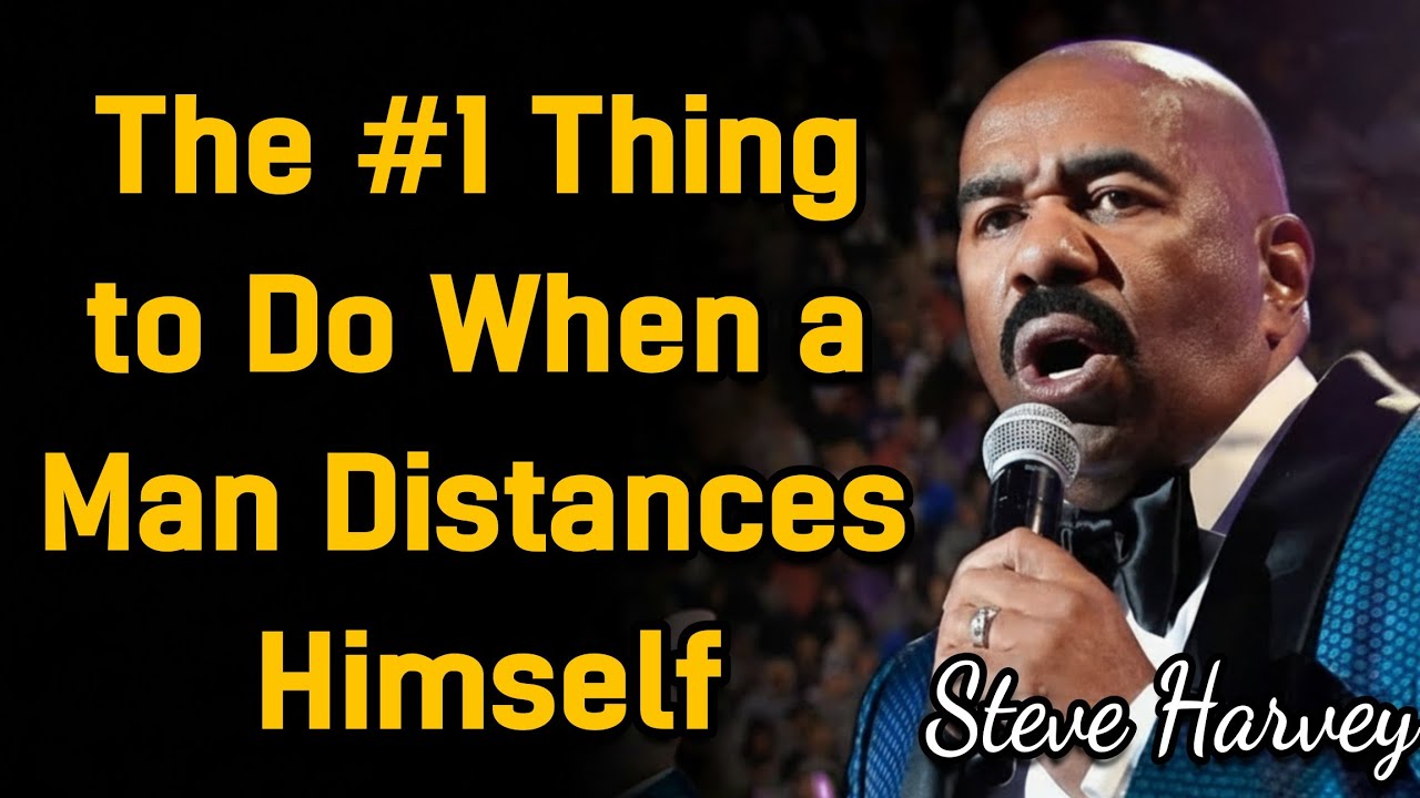 When a Man Pulls Away Emotionally, NEVER Chase — Do THIS Instead | Steve Harvey