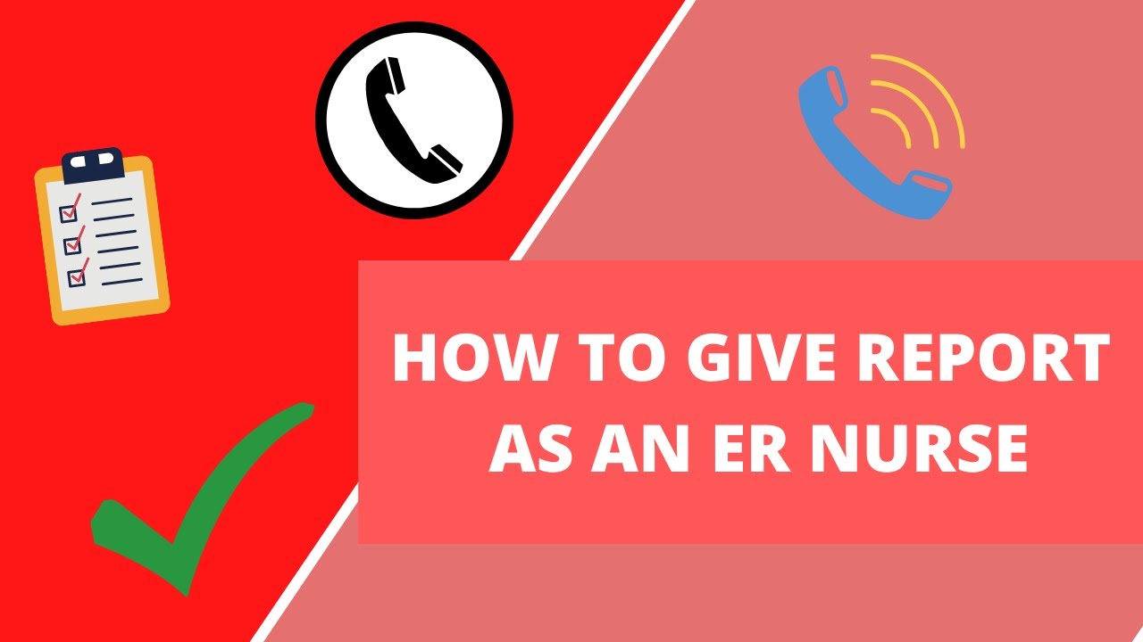 How To Give Report Nursing Reddit