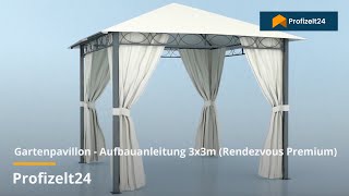 Gartenpavillon - Aufbauanleitung 3x3m (Rendezvous Premium) | Profizelt24