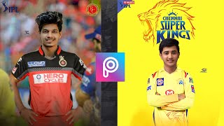 IPL CSK Photo Editing Tutorial | photo editing in picart | by-Sanwariya edits, screenshot 2