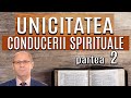 Unicitatea conducerii spirituale part 2-Luigi Mițoi