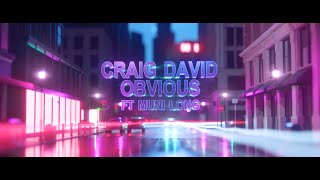 Craig David - Obvious (Feat. Muni Long) (Official Visualiser)