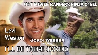 Jordi Webber (Levi Weston) - I’ll Be There (Acoustic Cover) | OST Power Rangers (Super) Ninja Steel