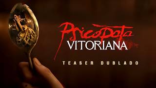 Psicopata Vitoriana (2026) | Teaser Trailer Dublado