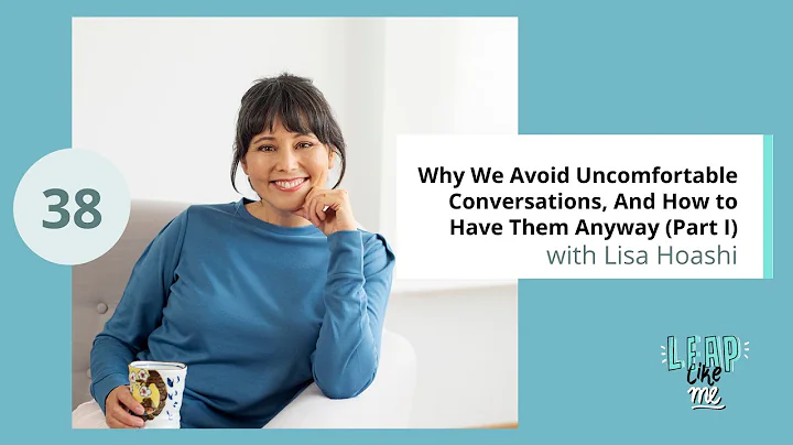 Why We Avoid Uncomfortable Conversations, And How to Have Them Anyway (Part I)