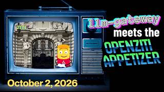 Ziti TV Oct 2 2026 - LLM Gateway meets the OpenZiti Appetizer