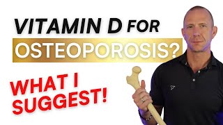 What We Got WRONG About Vitamin D for Osteoporosis | NEW RECOMMENDATIONS