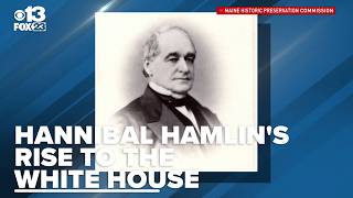 From Maine to the White House: Hannibal Hamlin's unlikely rise