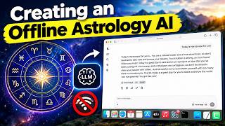 Creating an Offline Astrology AI for macOS | LLM
