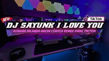 Thumbnail of DJ SAYUNK I LOVE YOU CHOMBI REMIX VIRAL TIKTOK FULL BASS TERABRU 2023!!! YANG KALIAN CARI-CARI