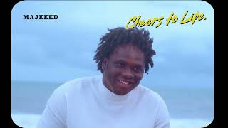 Majeeed - Cheers To Life.(Tracklist Unveiling)