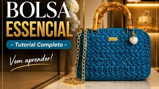A BOLSA DE LUXO EM CROCHÊ QUE VAI TE SURPREENDER! Bolsa Essencial • Benefício s/ anúncios p/ membros