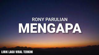 Download Lagu Rony Parulian - Mengapa (Lyric Video) MP3