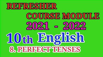 10th English Refresher course Module #8 Perfect Tenses 2021-2022 Answers || TN Easy School Maths