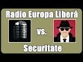 Radio europa liber vs securitate