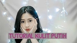 Tutorial Kulit Wajah Putih Alami - Durasi: 5.10. Tutorial Kulit Wajah Putih Alami - Durasi: 5.10.