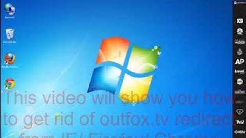 How to Get Rid of outfox.tv Redirect Virus from IE/ Chrome /Firefox