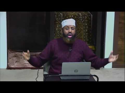 Macnaha Walaalnimada Islaamka iyo Waajibaad keeda - Sheikh Osman Xaaji Madad - 2017-12-23