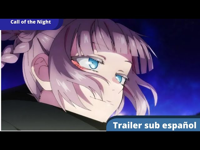 Call of the Night - Official Trailer, Spanish Sub, Sub Español, Summer, Verano