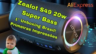 Zealot S49 Super Bass 20w - Uma pequena NOTÁVEL! Unboxing e Primeiras Impressões.