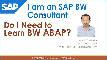 I am an SAP BW Consultant - Do I Need to Learn BW ABAP in 2022? Scope of BW ABAP