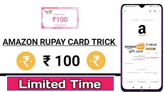 Amazon Rupay Card Trick | ₹400 PE ₹500 | Paytm 125 Bug ? 'Tek online