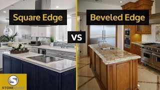 Square Edge vs. Beveled Edge