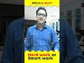 Understand all about hard work and smart work  hardwork  motivation morninginspiration