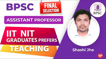 BPSC Assistant Professor Final Selection | Shahsi selected as AP in BPSC final results