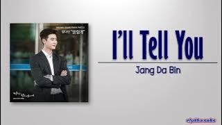 Jang Da Bin (장다빈) – I’ll Tell You (말할게) [While You Were Sleeping OST Part 11] [Rom|Eng Lyric]