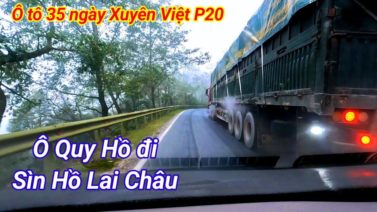Ô tô 35 ngày xuyên Việt P20. Ô Quy Hồ lạnh giá đến Sìn Hồ Lai Châu mù sương 